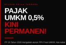 Pemerintah Revisi Aturan Pajak UMKM PPh Final 0,5 Persen, CV Dan PT Tidak Lagi Menggunakan Tarif PPh Final 0,5 Persen
